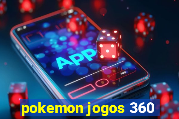 pokemon jogos 360